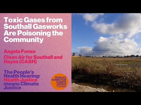 Toxic Gases from Southall Gasworks Are Poisoning the Community – CASH | People&#039;s Health Hearing