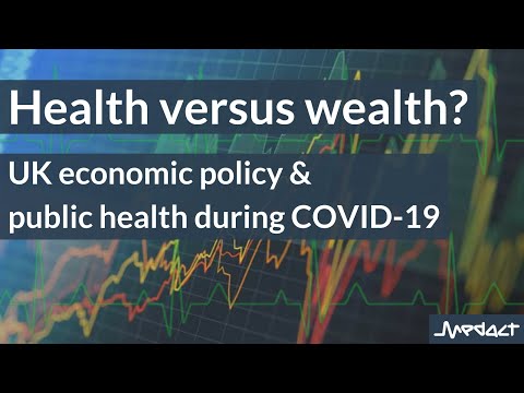 Health Versus Wealth? UK Economic Policy and Public Health During COVID-19 (briefing launch)