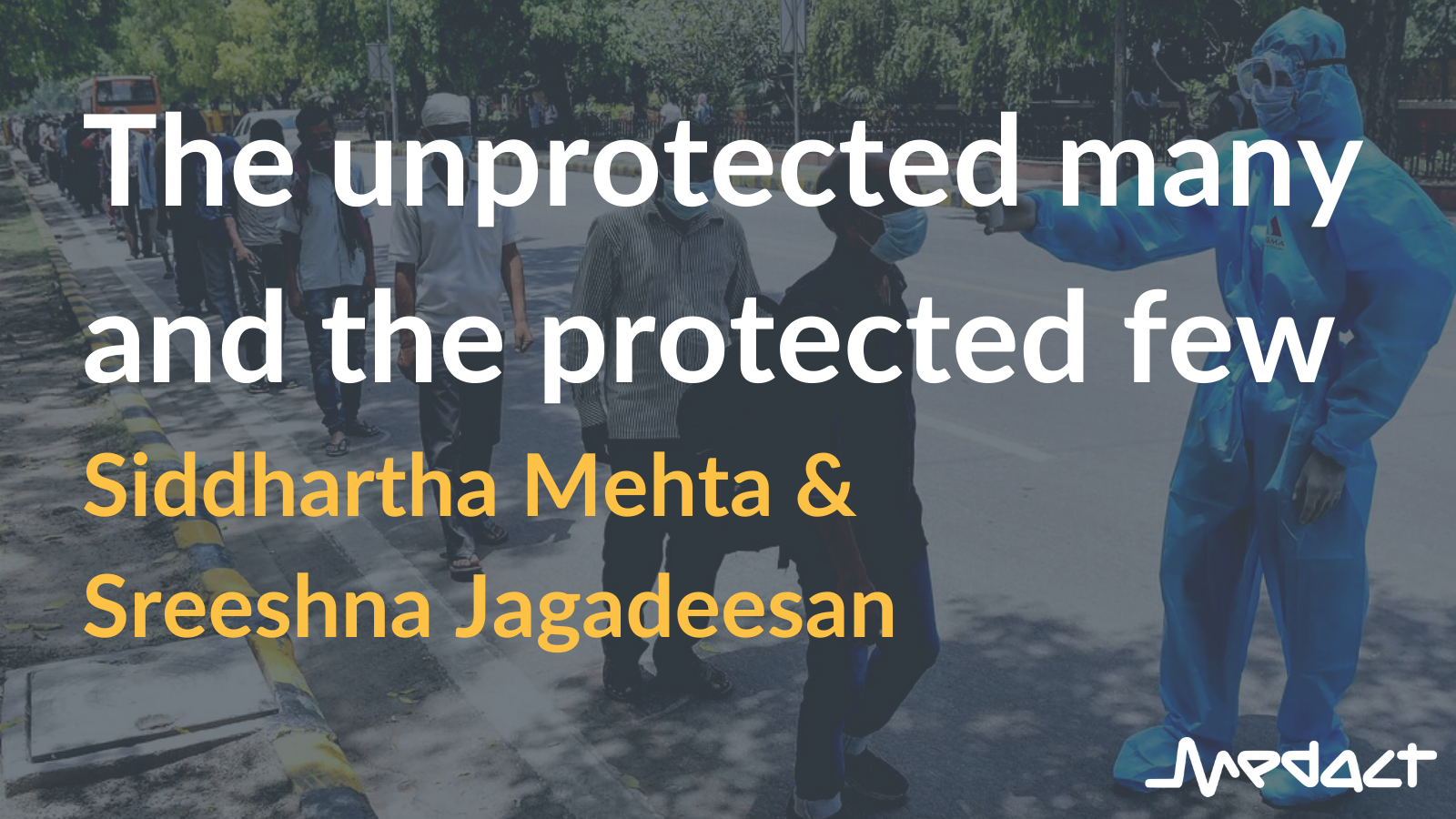 The unprotected many and the protected few: Working towards a health justice approach to future pandemic preparedness.