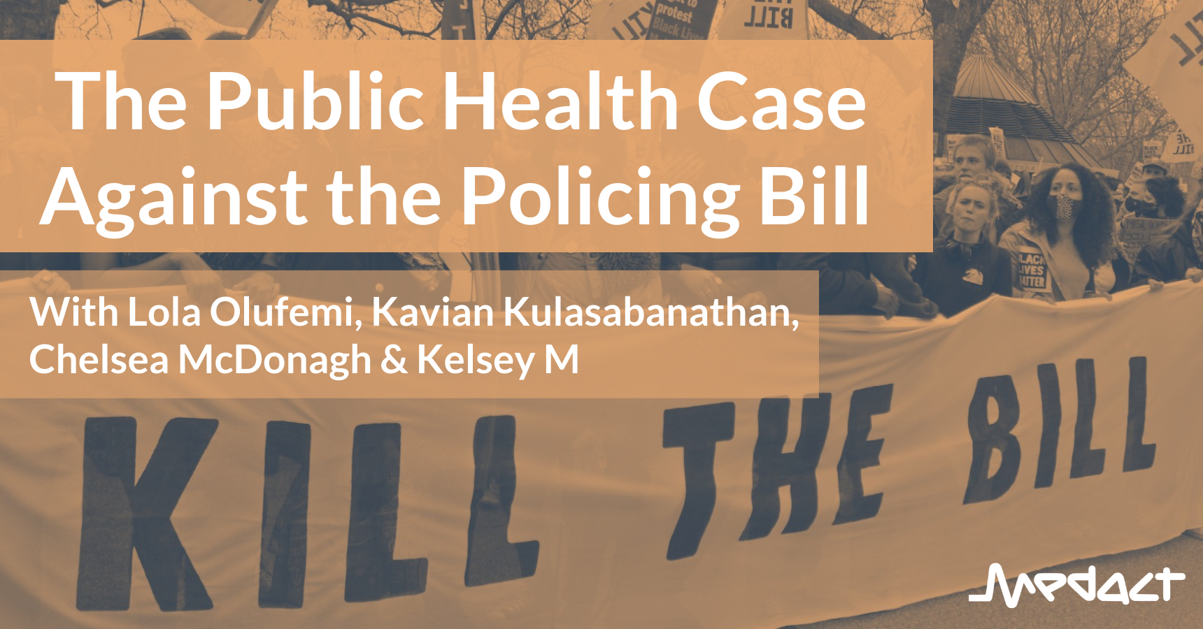 Briefing launch: The Public Health Case Against the Policing Bill
