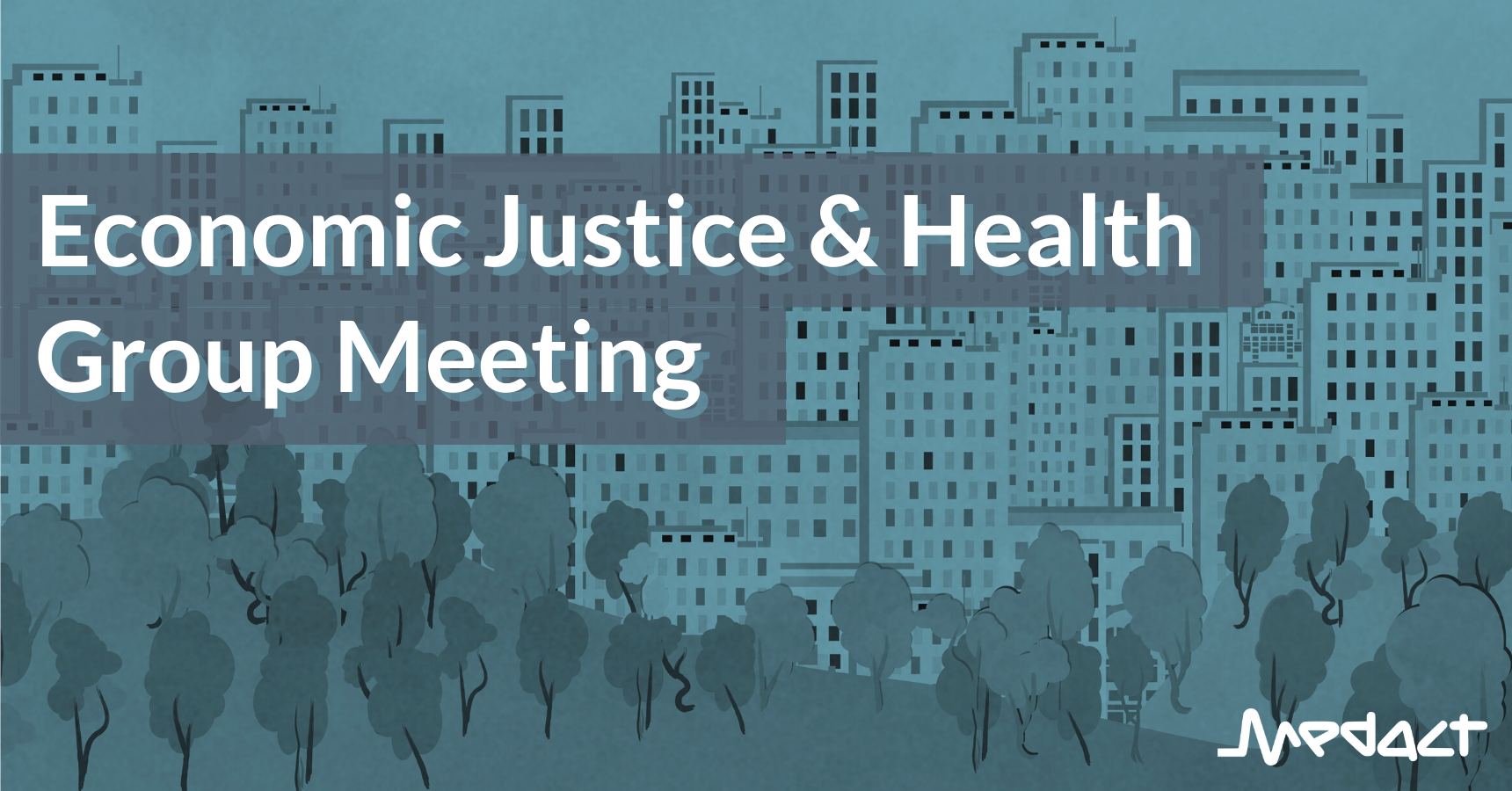 Economic Justice & Health group meeting