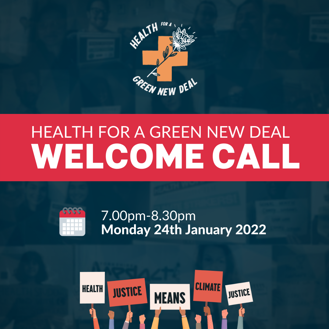 Halth for a Green New Deal Welcome Call - 7-8.30pm, Monday 24th January 2022