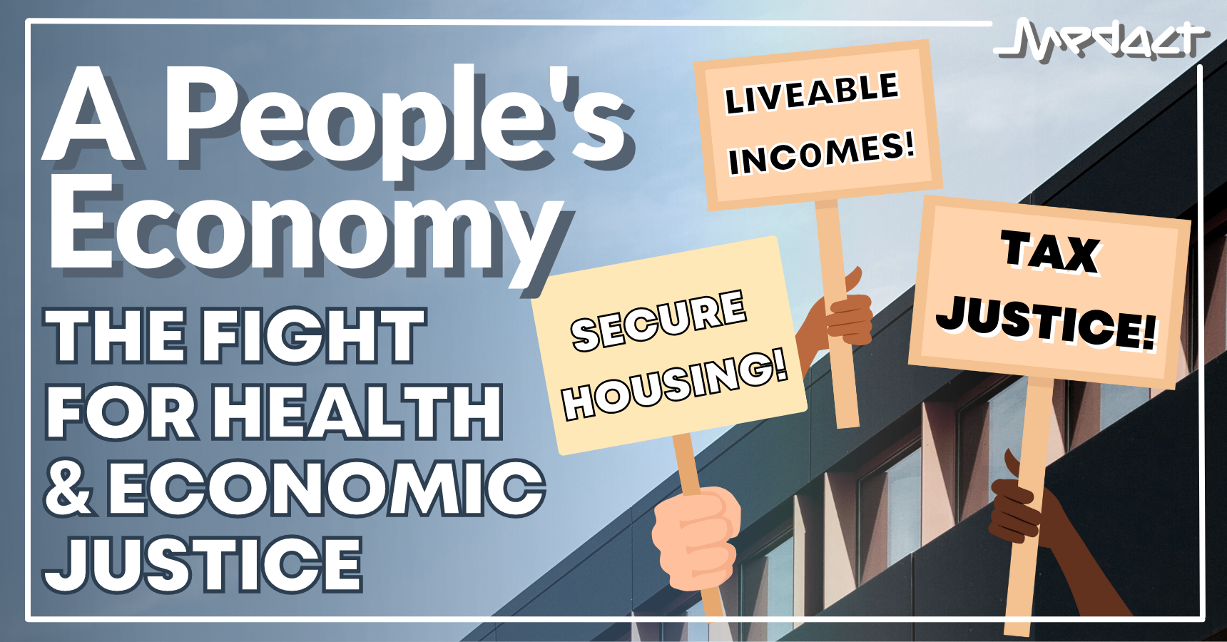 A People’s Economy: the fight for health and economic justice