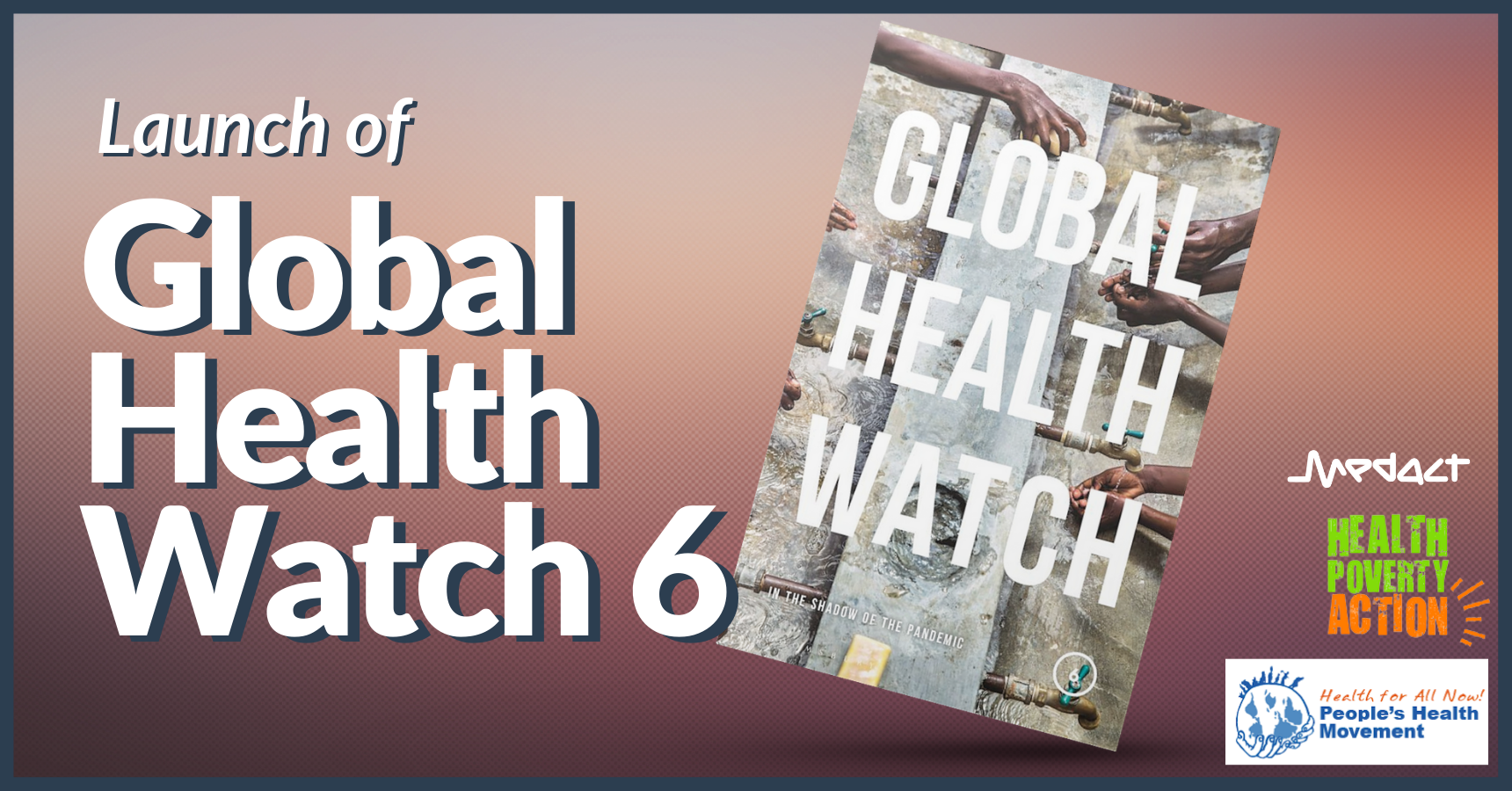 Global Health Watch 6 Launch