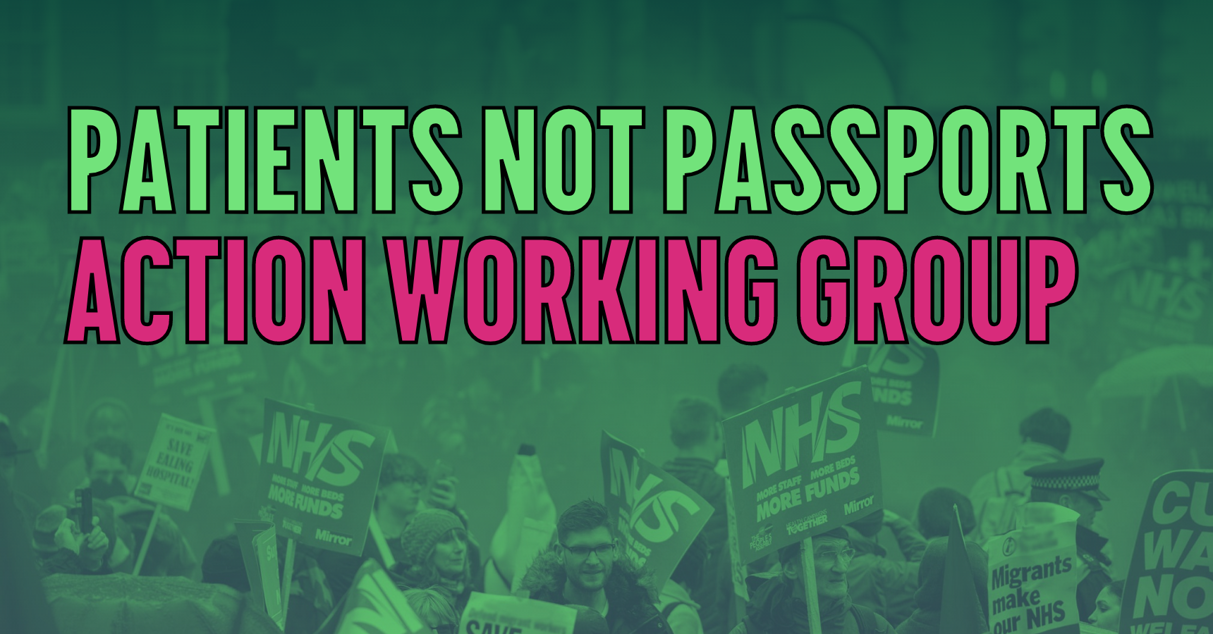 Patients Not Passports Action Working Group
