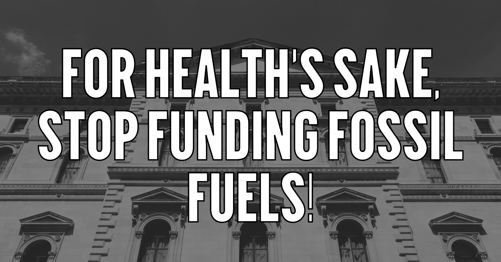 For Health’s Sake, Stop Funding Fossil Fuels! Protest at the Treasury